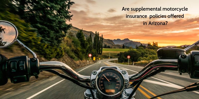 Are supplemental motorcycle insurance policies offered in Arizona?