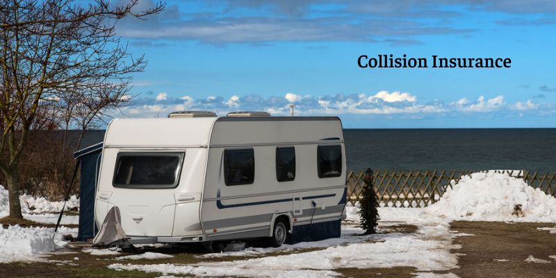Insuring A Travel Trailer: Collision Insurance